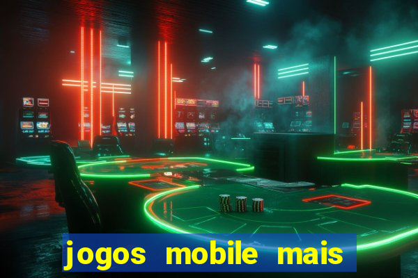 jogos mobile mais jogados 2024